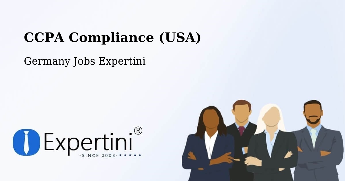 CCPA Compliance (USA) - Germany Jobs Expertini