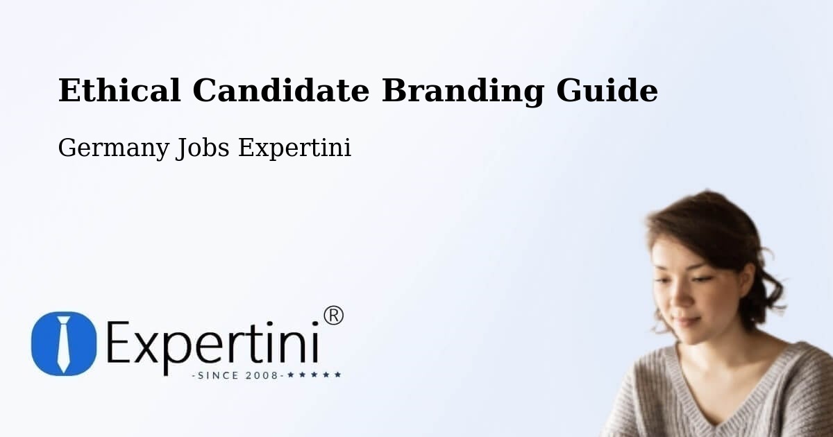 Ethical Candidate Branding Guide - Germany Jobs Expertini