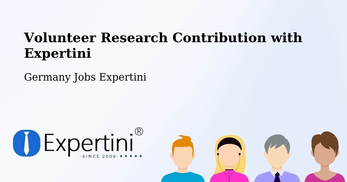 Volunteer Research Contribution Program – Stuttgart - Germany Jobs Expertini